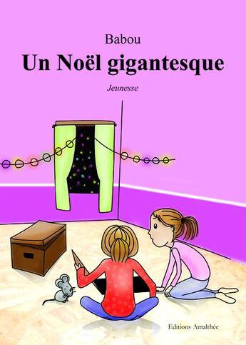 Couverture du livre « Un Noël gigantesque » de Babou aux éditions Amalthee