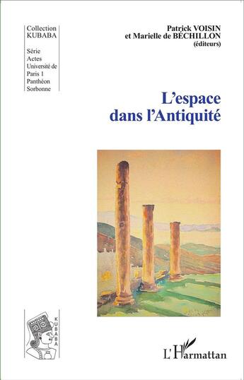 Couverture du livre « Espace dans l'Antiquité » de  aux éditions L'harmattan