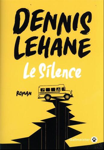Couverture du livre « Le silence » de Dennis Lehane aux éditions Gallmeister