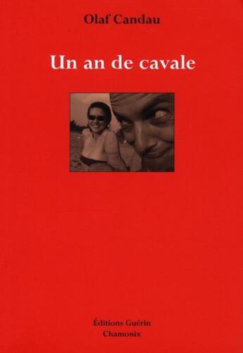 Couverture du livre « Un an de cavale » de Olaf Candau aux éditions Guerin