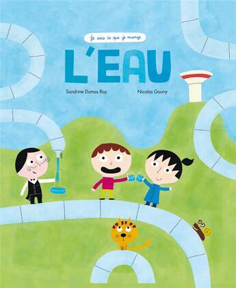 Couverture du livre « L'eau » de Francoise Laurent et Nicolas Gouny aux éditions Ricochet