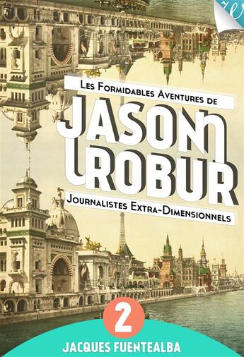 Couverture du livre « Jason et Robur t.2 ; foutu néologisme ! » de Jacques Fuentealba aux éditions Walrus