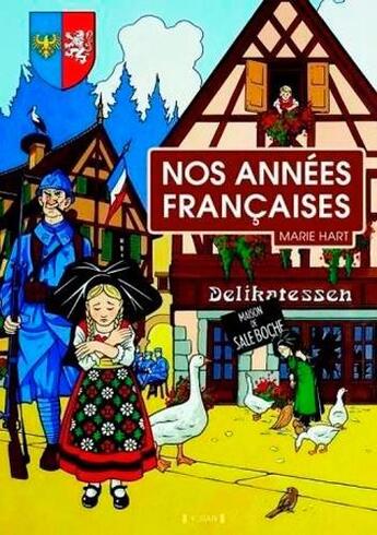 Couverture du livre « Nos années françaises » de Marie Hart aux éditions Yoran Embanner