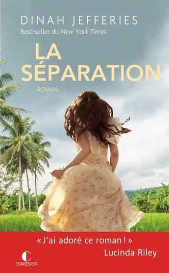 Couverture du livre « La séparation » de Dinah Jefferies aux éditions Charleston