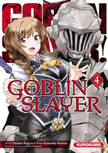 Couverture du livre « Goblin slayer Tome 4 » de Kumo Kagyu et Kousuke Kurose aux éditions Kurokawa