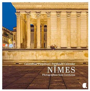 Couverture du livre « Calendrier perpetuel nimes (édition 2018) » de Yann Guichaoua aux éditions Alcide