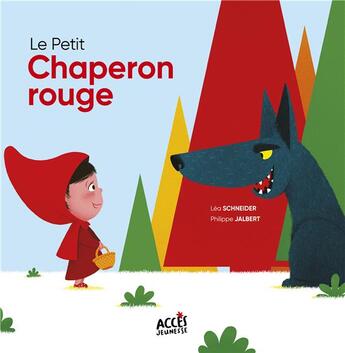 Couverture du livre « LLe petit chaperon rouge » de Edouard Manceau et Lea Schneider aux éditions Acces