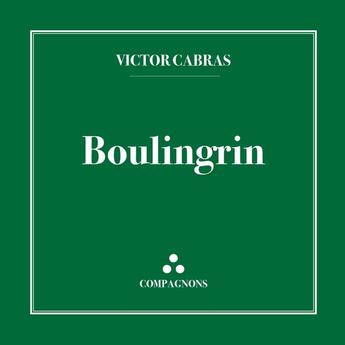 Couverture du livre « Boulingrin » de Victor Cabras aux éditions Compagnons Editions