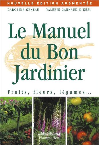 Couverture du livre « Le manuel du bon jardinier (ne) » de Caroline Geneau aux éditions Flammarion