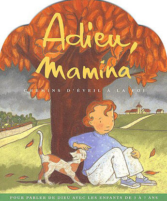 Couverture du livre « Adieu mamina » de La Diffusion Catechi aux éditions Mame