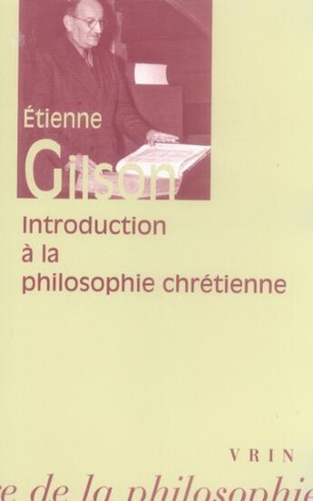 Couverture du livre « Introduction à la philosophie chrétienne » de Etienne Gilson aux éditions Vrin