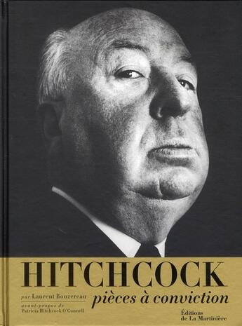 Couverture du livre « Hitchcock ; pièces à conviction » de Laurent Bouzereau aux éditions La Martiniere