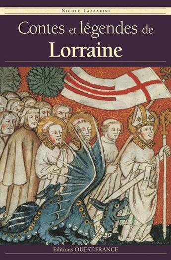 Couverture du livre « Contes et légendes de Lorraine » de Nicole Lazzarini aux éditions Ouest France