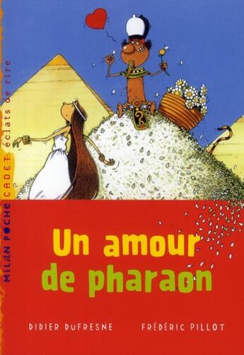 Couverture du livre « Un amour de pharaon » de Dufresne-D+Pillot-F aux éditions Milan
