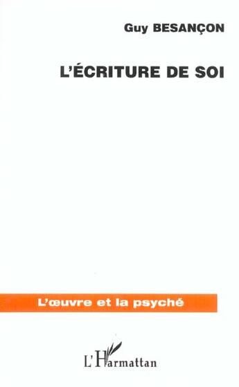 Couverture du livre « L'ECRITURE DE SOI » de Guy Besancon aux éditions L'harmattan