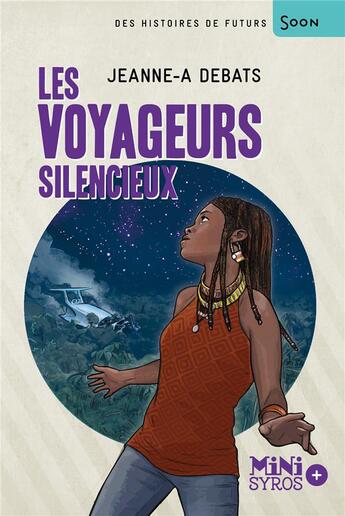 Couverture du livre « Les voyageurs silencieux » de Jeanne-A Debats aux éditions Syros