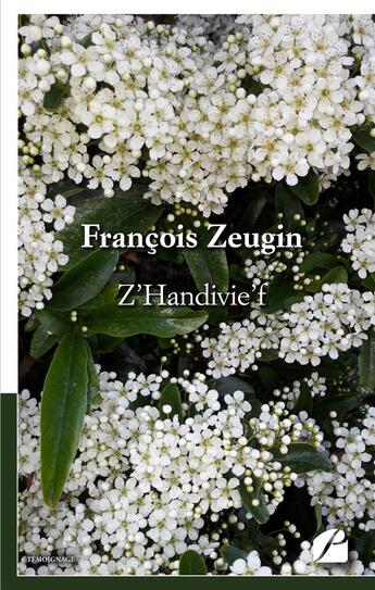 Couverture du livre « Z'Handivie'f » de Francois Zeugin aux éditions Editions Du Panthéon