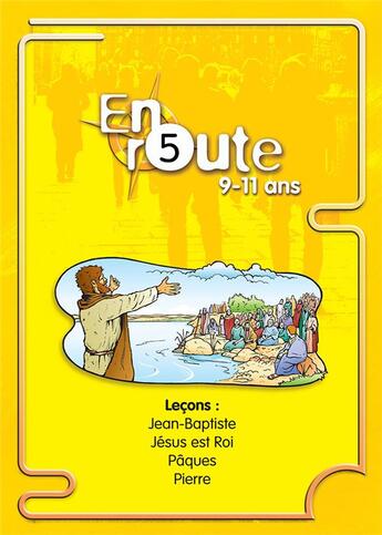 Couverture du livre « En route 5 - jean-baptiste, jesus est roi, paques, pierre » de  aux éditions Excelsis