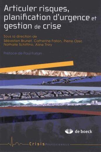 Couverture du livre « Planification d'urgence et de gestion de crise » de Bair/Ledoux/Minet aux éditions De Boeck Superieur