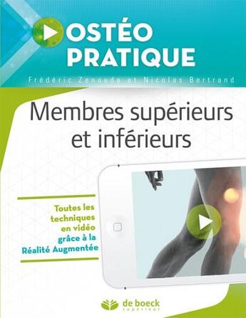 Couverture du livre « Ostéo pratique Tome 3 : membres supérieurs et inférieurs » de Nicolas Bertrand et Frederic Zenouda aux éditions De Boeck Superieur