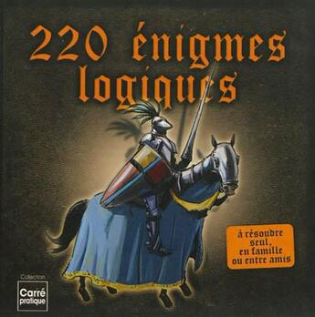 Couverture du livre « 220 énigmes logiques » de  aux éditions Editions Esi