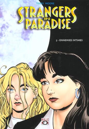 Couverture du livre « Strangers in paradise t.5 : ennemies intimes » de Terry Moore aux éditions Bulle Dog