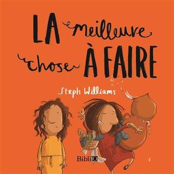 Couverture du livre « La meilleure chose à faire » de Steph Williams aux éditions Bibli'o