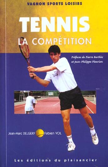 Couverture du livre « Tennis Competition » de Jean-Marc Delgery et Fabien Vol aux éditions Plaisancier