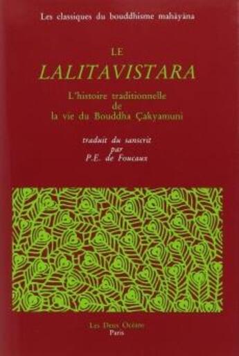 Couverture du livre « Le Lalitavistara ; l'histoire traditionnelle de la vie du bouddha cakyamuni » de  aux éditions Les Deux Oceans