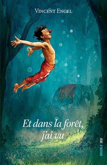 Couverture du livre « Et dans la forêt, j'ai vu » de Vincent Engel aux éditions Ker Editions