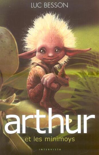 Couverture du livre « Arthur et les Minimoys Tome 1 » de Intervista aux éditions Glenat