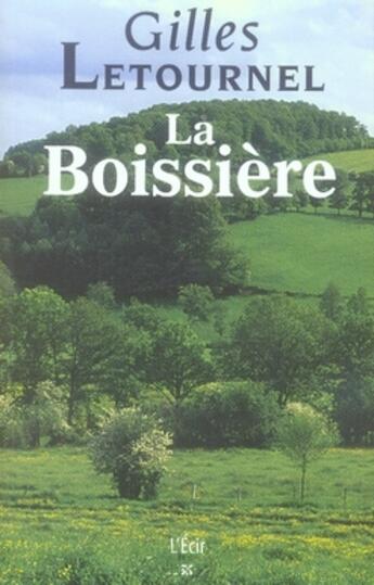 Couverture du livre « La boissière » de Gilles Letournel aux éditions Ecir