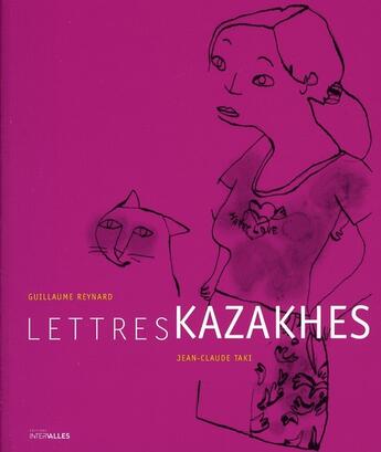 Couverture du livre « Lettres kazakhes » de Reynard aux éditions Intervalles