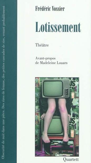 Couverture du livre « Lotissement » de Frederic Vossier aux éditions Quartett