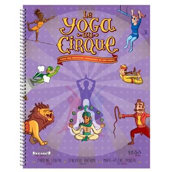 Couverture du livre « Le yoga au cirque : pour une meilleure conscience de son corps » de Valerie Kempa aux éditions Regard 9