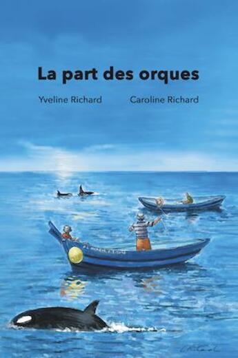 Couverture du livre « La part des orques » de Yveline Richard aux éditions Yanbow Al Kitab