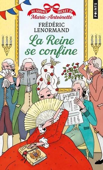 Couverture du livre « Au service secret de Marie-Antoinette Tome 5 : La reine se confine ! » de Frederic Lenormand aux éditions Points