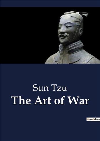 Couverture du livre « The Art of War : Unabridged edition translated from the ancient Chinese with Introduction and Critical Notes (annotated) » de Tzu Sun aux éditions Culturea