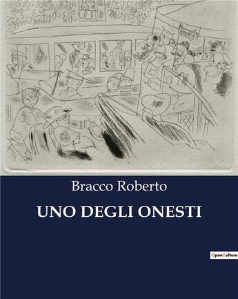 Couverture du livre « UNO DEGLI ONESTI » de Bracco Roberto aux éditions Culturea