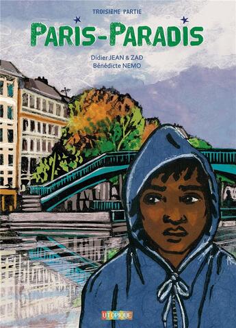 Couverture du livre « Paris-paradis Tome 3 » de Benedicte Nemo et Zad et Didier Jean aux éditions Utopique