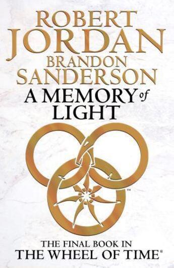 Couverture du livre « A MEMORY OF LIGHT - THE WHEEL OF TIME » de Brandon Sanderson et Robert Jordan aux éditions Orbit Uk