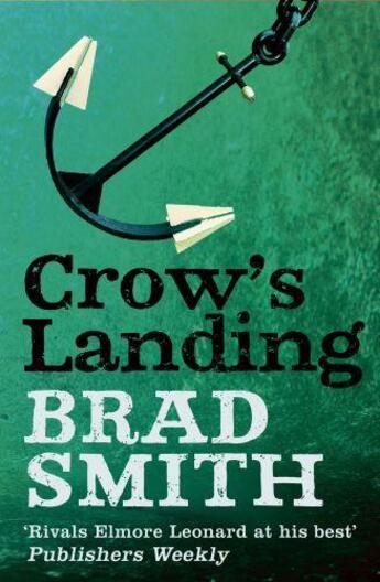 Couverture du livre « Crow's Landing » de Smith Brad aux éditions Little Brown Book Group Digital