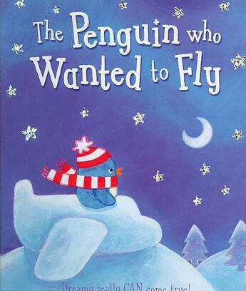 Couverture du livre « THE PENGUIN WHO WANTED TO FLY » de Catherine Vase aux éditions Scholastic