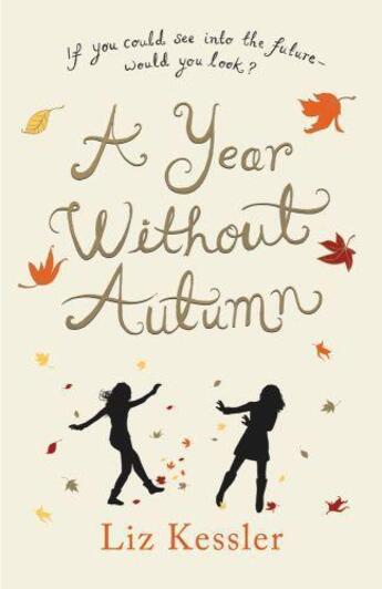 Couverture du livre « A Year without Autumn » de Liz Kessler aux éditions Orion Digital