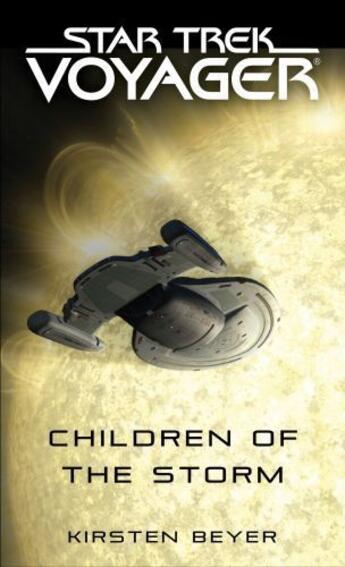 Couverture du livre « Star Trek: Voyager: Children of the Storm » de Beyer Kirsten aux éditions Pocket Books Star Trek