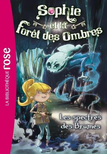 Couverture du livre « Sophie et la forêt des ombres Tome 4 : les spectres des brumes » de Linda Chapman aux éditions Hachette Jeunesse