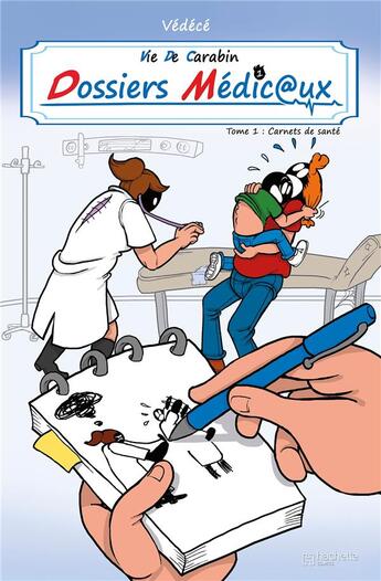 Couverture du livre « Vie de carabin - dossiers médic@ux Hors-Série Tome 1 : carnets de santé » de Vedece aux éditions Hachette Comics