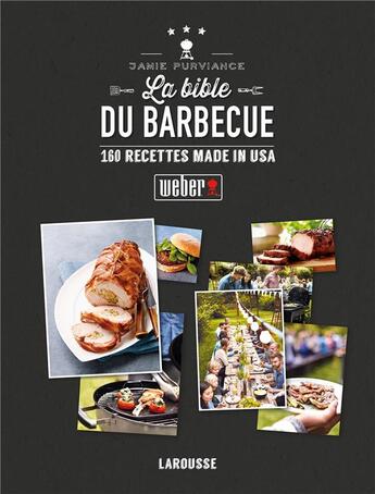 Couverture du livre « La bible Weber du barbecue » de  aux éditions Larousse