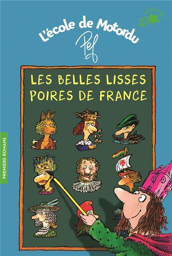 Couverture du livre « L'école de Motordu ; les belles lisses poires de France » de Pef aux éditions Gallimard-jeunesse