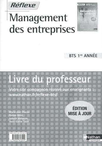 Couverture du livre « REFLEXE ; management des entreprises ; BTS 1ère année ; livre du professeur (édition 2010) » de Patrice Gillet et Marie-Jose Chacon et Isabelle Masseran et Anne-Gaelle Saiah aux éditions Nathan